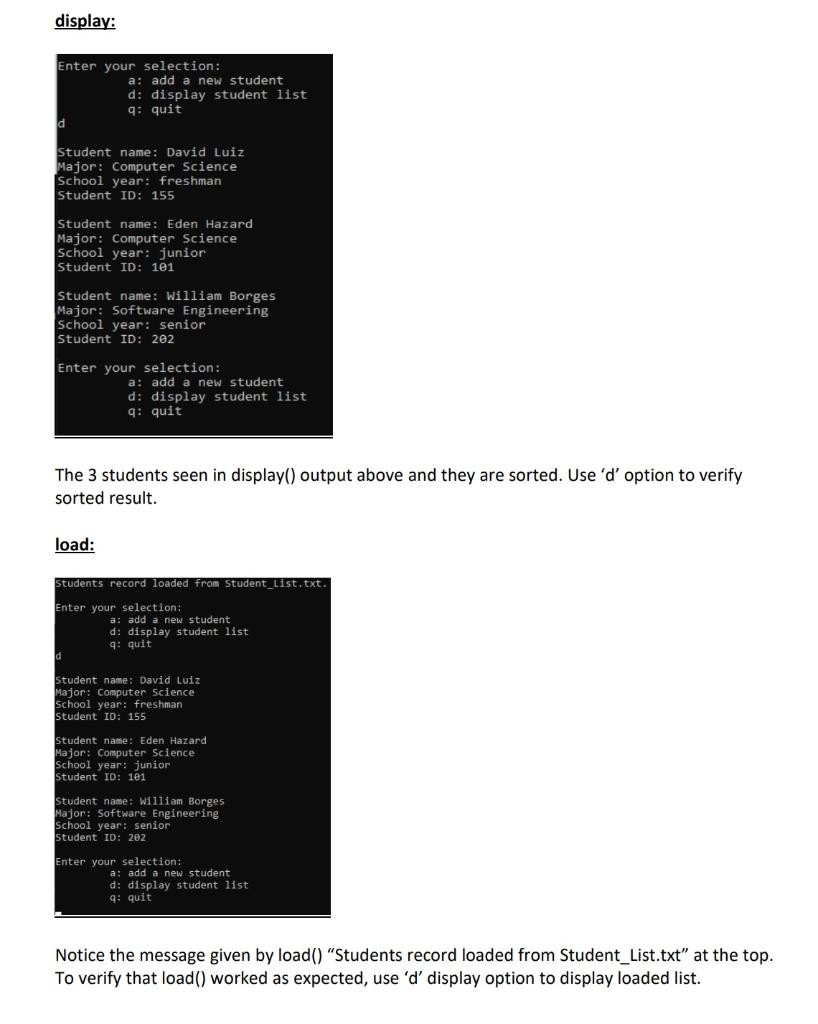 program executes as instructed. You will need to implement three functions. The