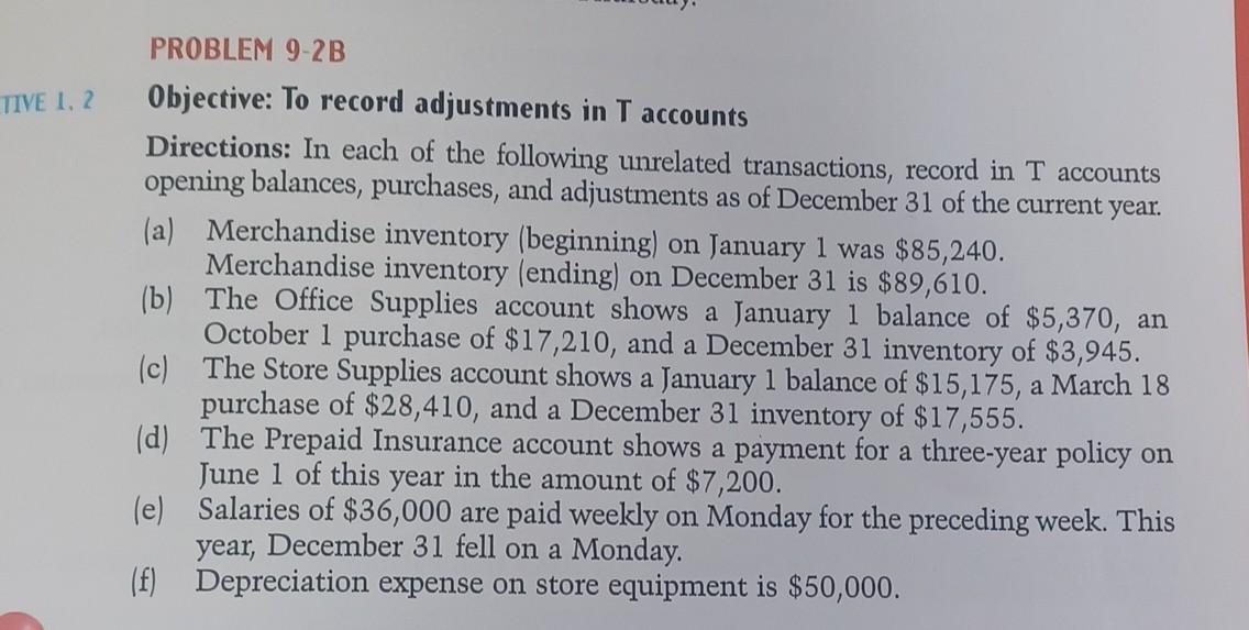  solution PROBLEM 9-2B Objective: To record adjustments in T accounts Directions: