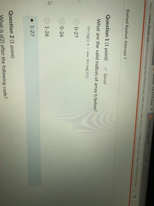  Rashed Rashed: Attempt 7 3 Question 2 (1 point) What is