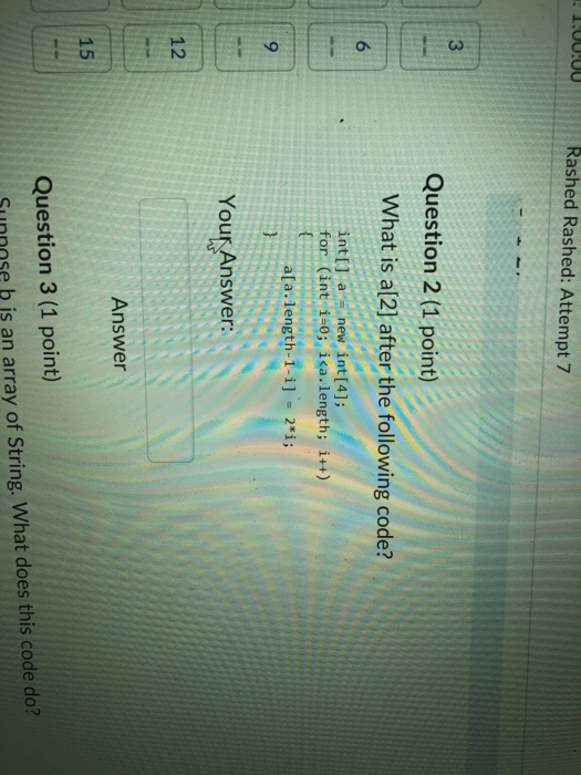 al2) after the following code? 6 int[J anew int[4]; for (int =0;