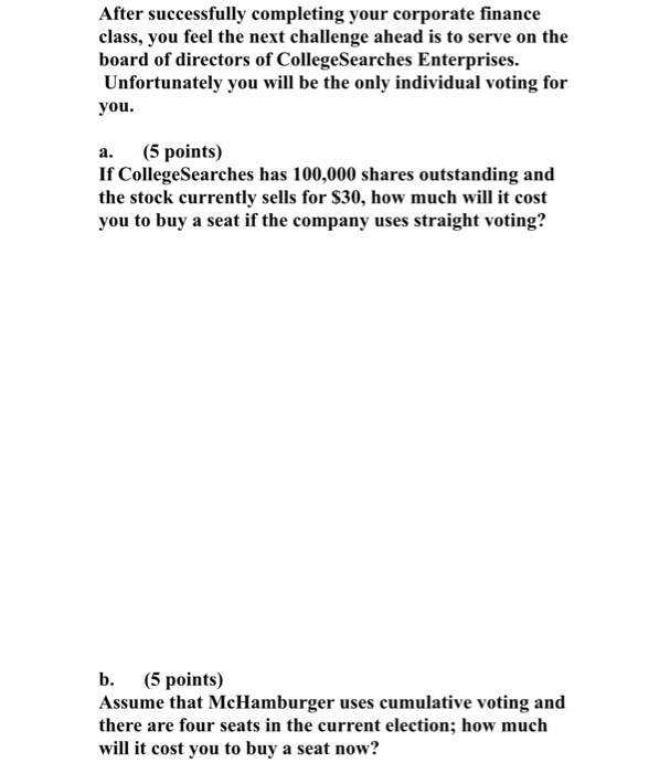 serve on the board of directors of College Searches Enterprises. Unfortunately you