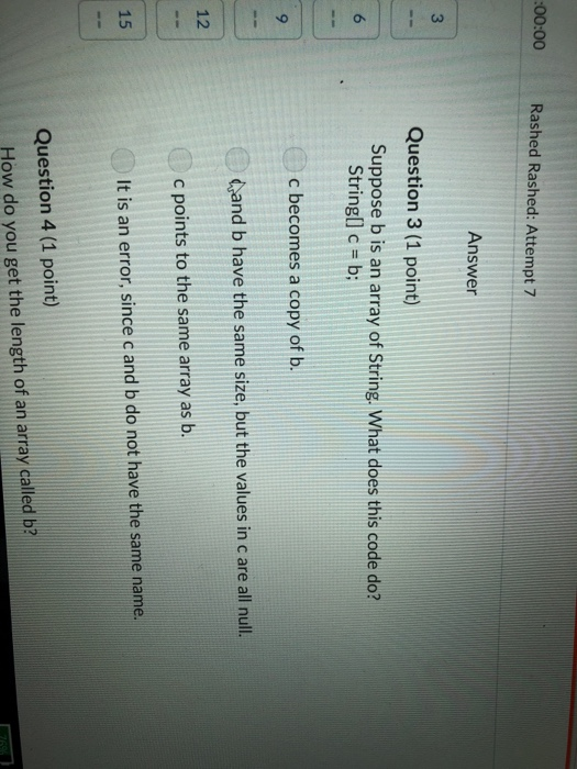ia.length; 1++) ata. length-1-i] 2i; 9 Your Answer: 12 Answer 15 Question