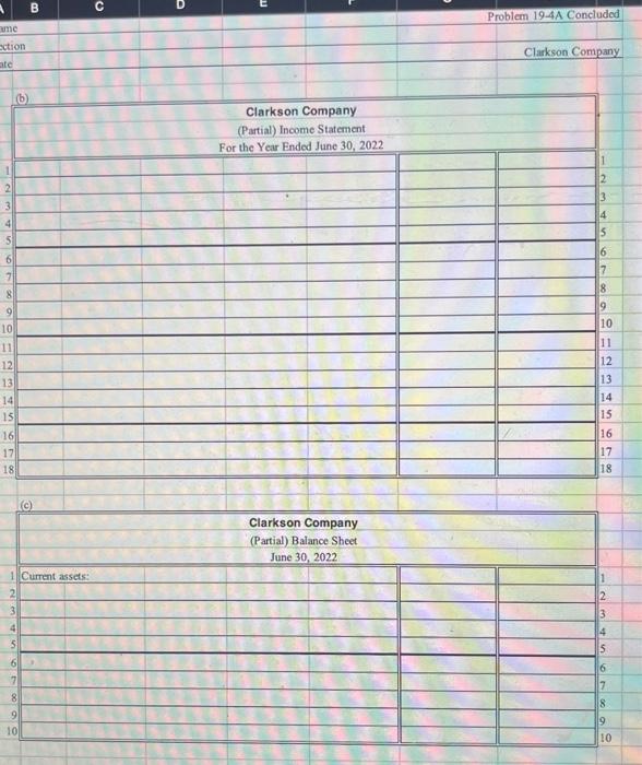 (b) Clarkson Company (Partial) Income Statement For the Year Ended June 30,