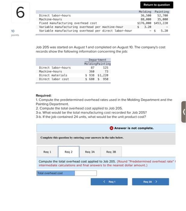  Help please 6 Direct labor-hours Machine-hours Fixed manufacturing overhead cost Variable