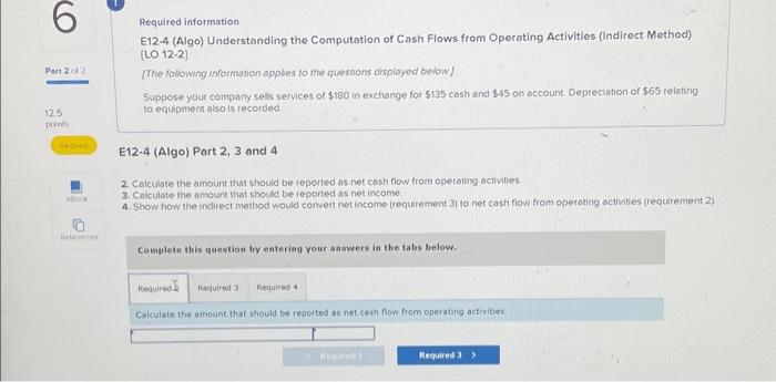 please help i will LIKE YOUR POST Required information E12-4 (Algo)