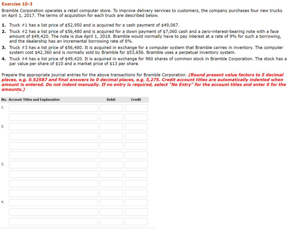  Exercise 10-3 Bramble Corporation operates a retail computer store. To improve