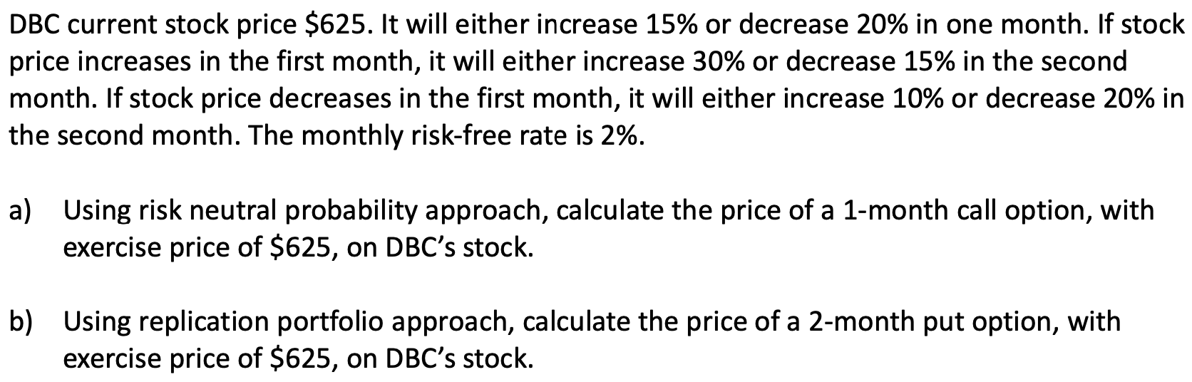  Kindly do not use Excel for the answer. DBC current stock