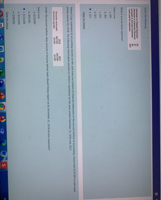  Given the following: Decrease in Prepaid Experises Decrease in Linearned over