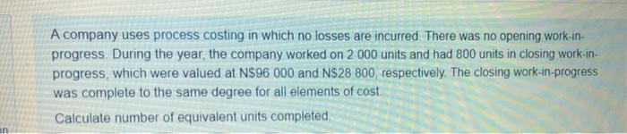 hours and the company's total overheads amount to N$800,000 Calculate the total