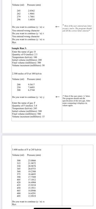 the volume and temperature of the gas vary, Write a program that