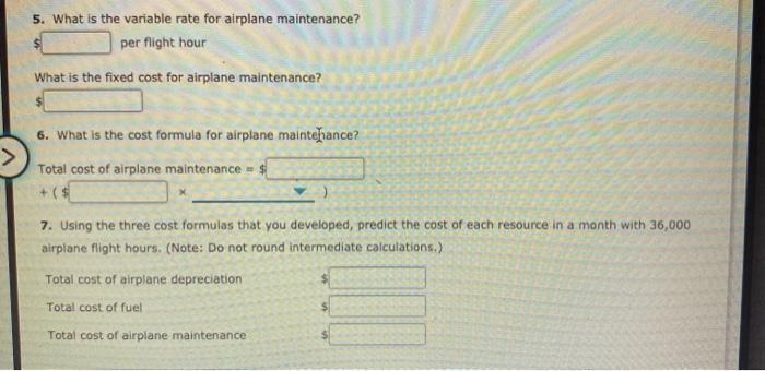 July and April. The resources are airplane depreciation, fuel, and airplane maintenance.
