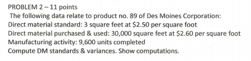  PROBLEM 2-11 points The following data relate to product no. 89