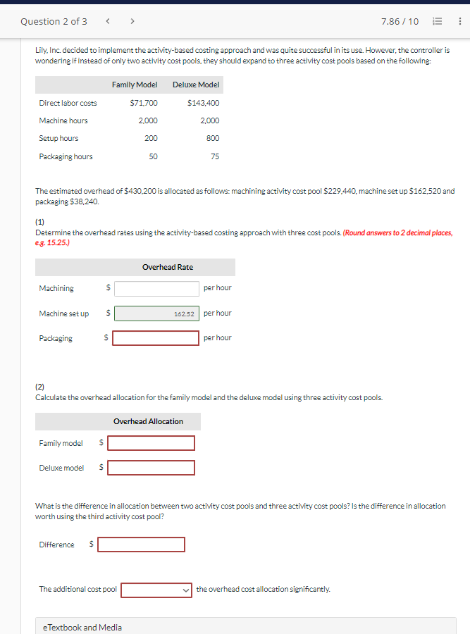  Lily, Inc. decided to implement the activity-based costing approach and was