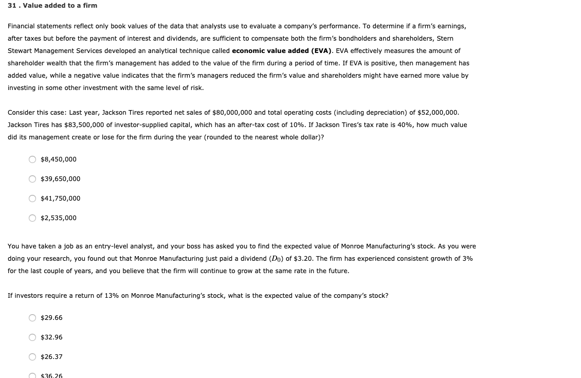  31. Value added to a firm Financial statements reflect only book