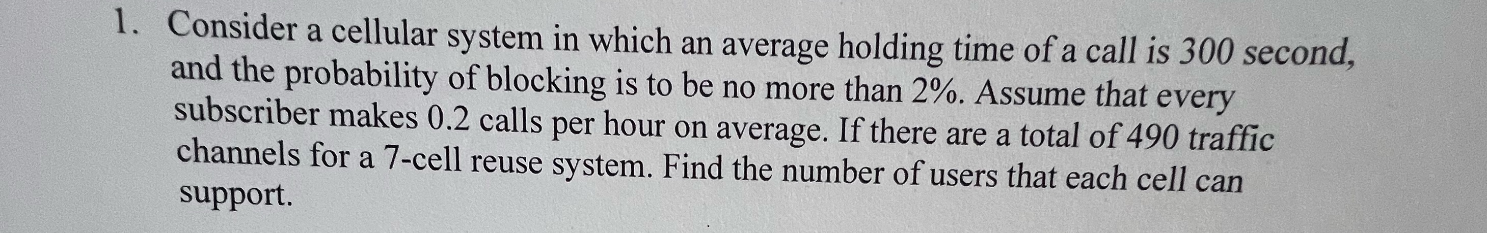  Consider a celluConsider a cellular system in which an average holding