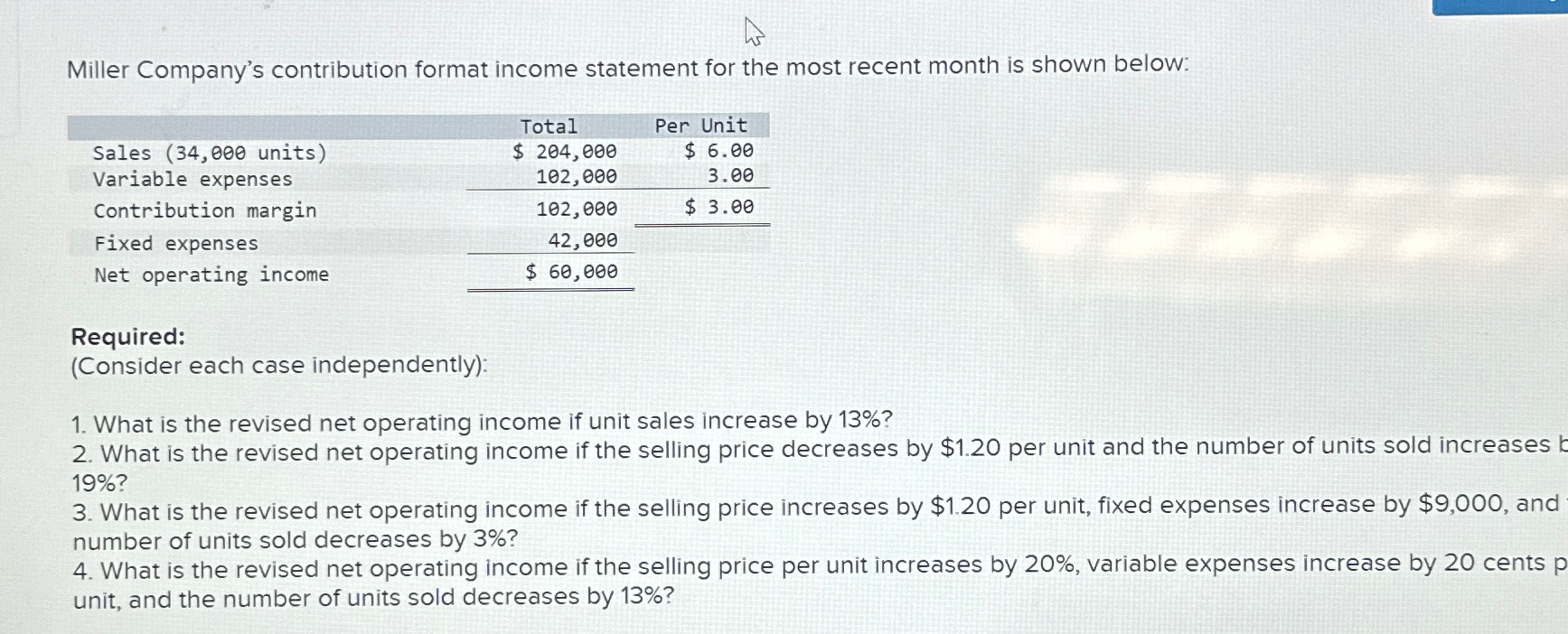  Miller Company's contribution format income statement for the most recent month