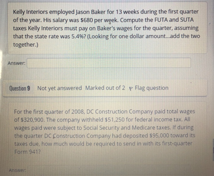 answer both Kelly Interiors employed Jason Baker for 13 weeks during the