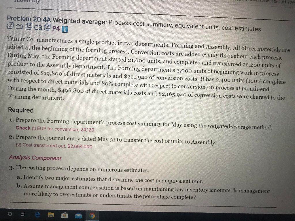 ADIV. Problem 20-4A Weighted average: Process cost summary, equivalent units, cost
