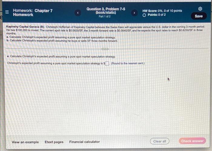  Homework: Chapter 7 Homework Question 3, Problem 7-5 (book/static) Part 1
