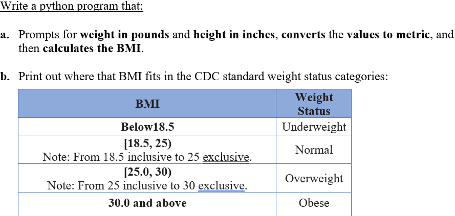  Write a python program that: a. Prompts for weight in pounds