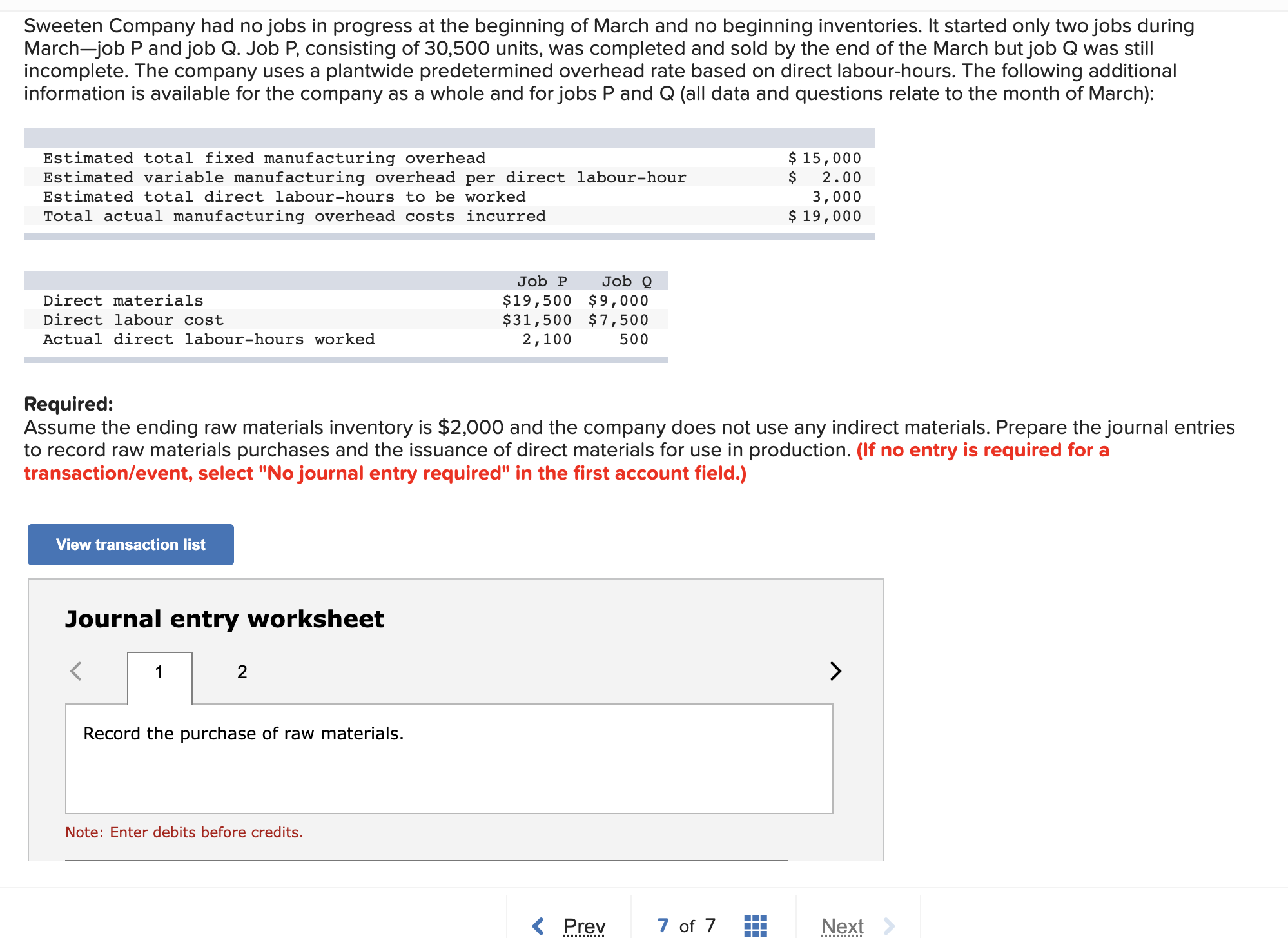 company does not use any indirect materials. Prepare the journal entries to