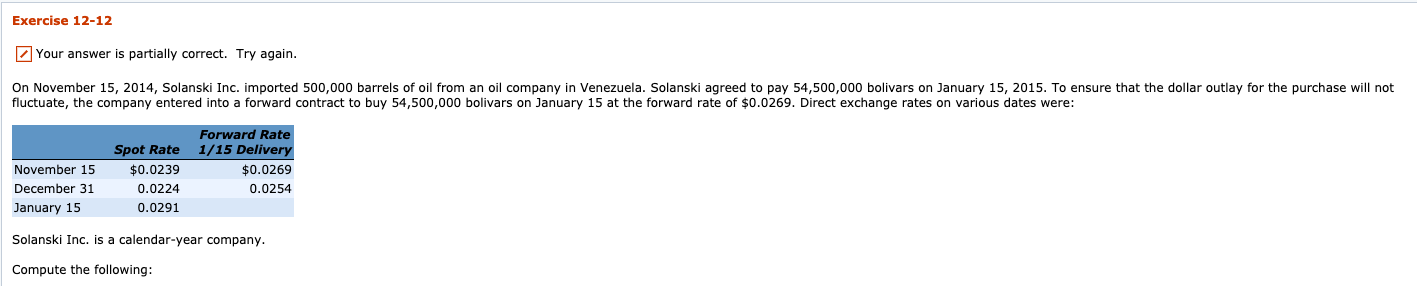 Exercise 12-12 Your answer is partially correct. Try again. On November