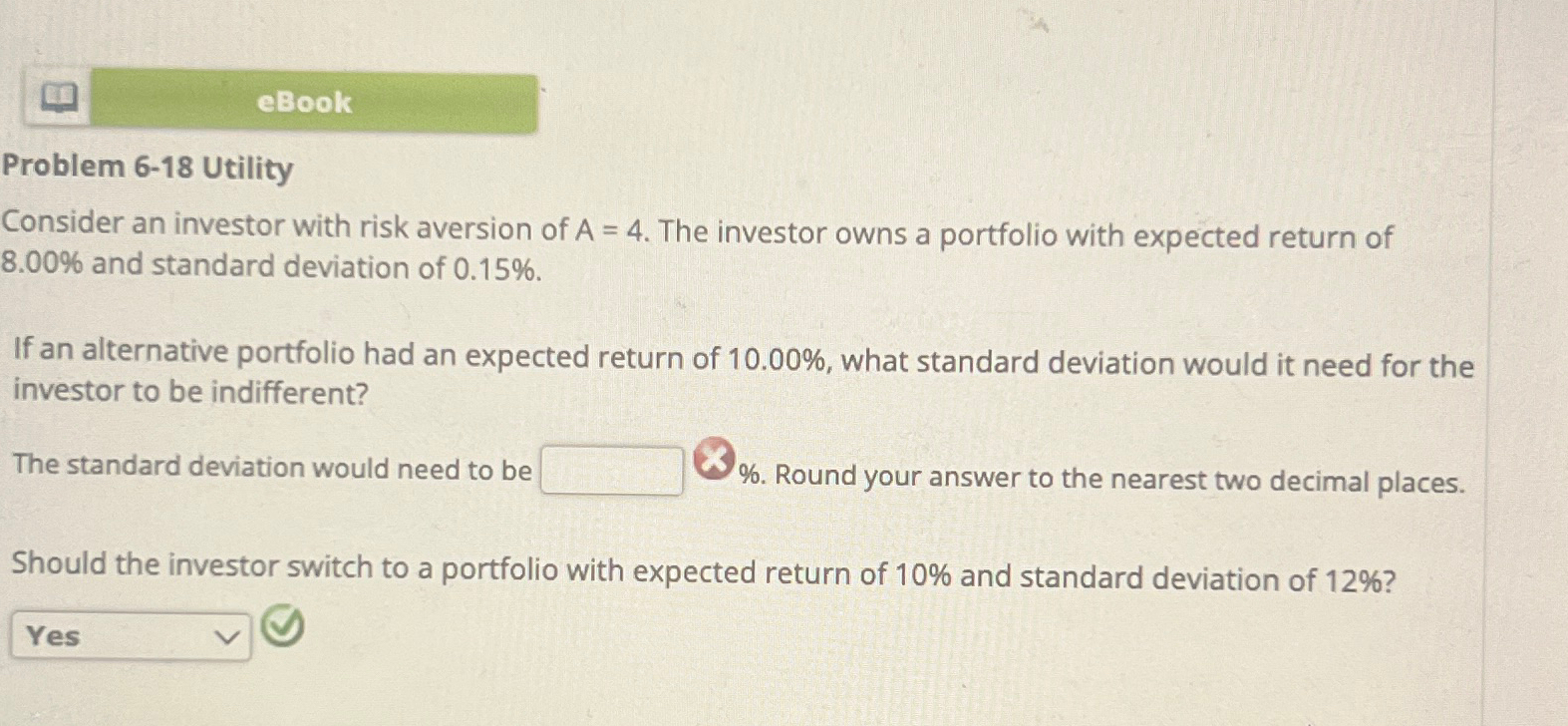  Problem 6-18 Utility Consider an investor with risk aversion of A=4.