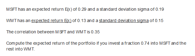  MSFT has an expected return E(x) of 0.29 and a standard
