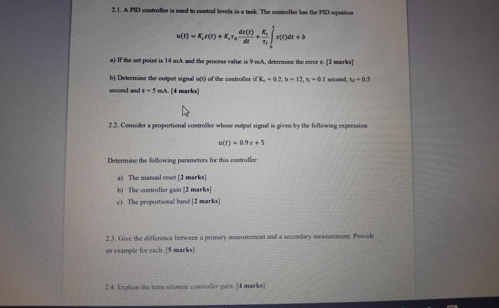 2.1. A PID controller is used to control levels in a