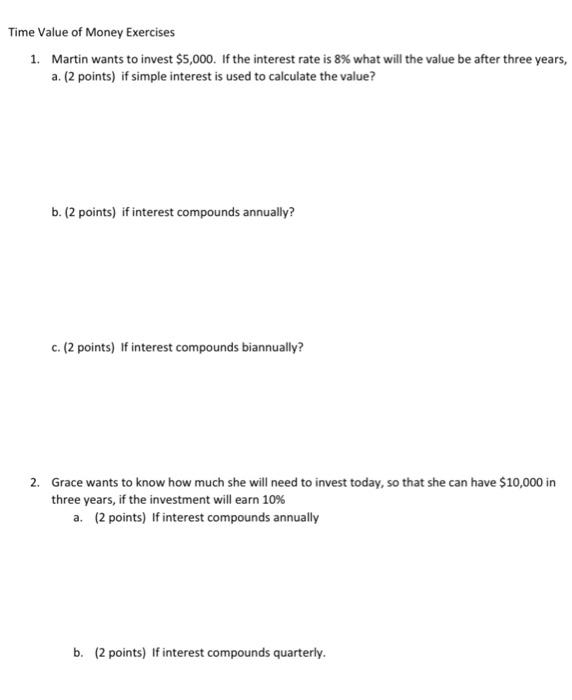 help please b. ( 2 points) if interest compounds annually? c. (