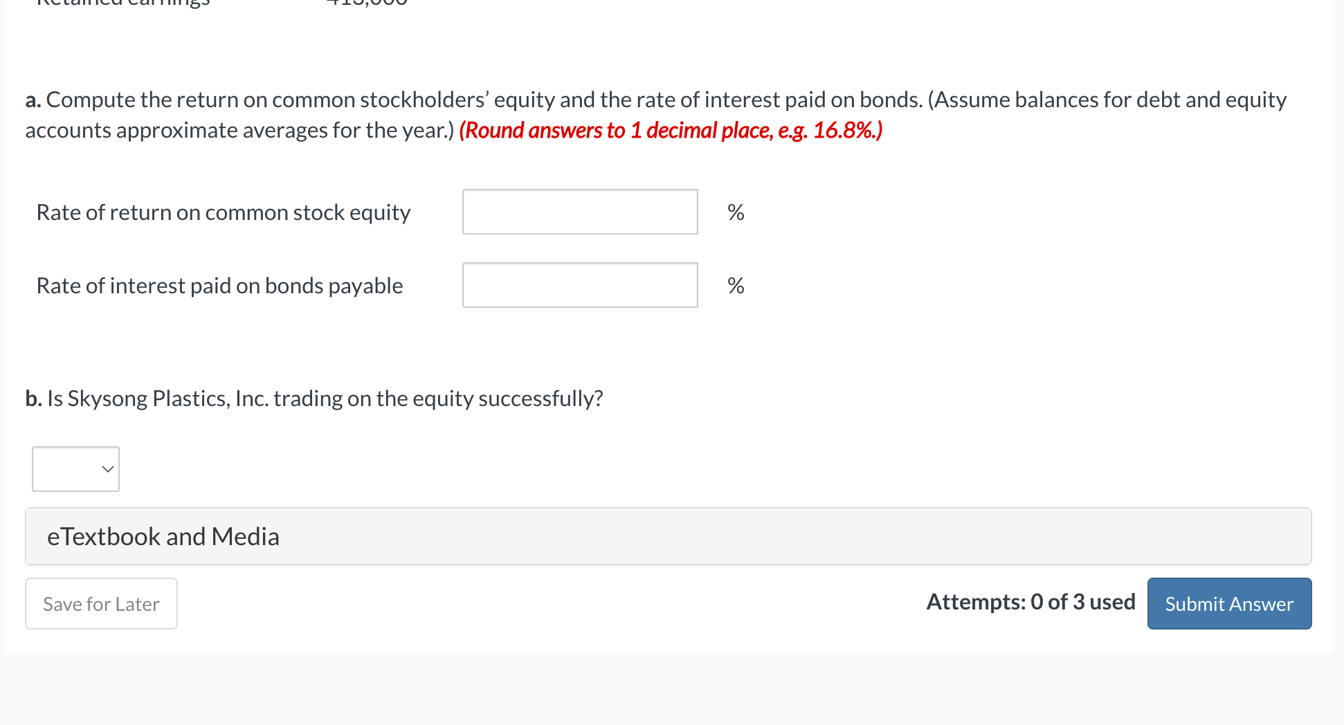 report of Skysong Plastics, Inc. a. Compute the return on common stockholders'