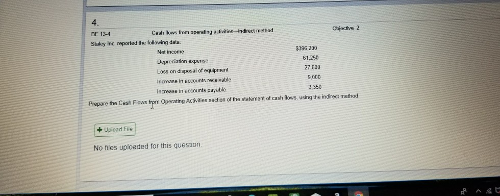 4. BE 13-4 Staley Inc. reported the following data: Objective 2