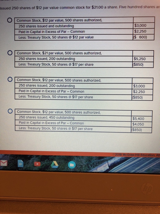  Which answer would represent the financial statement presentation of stockholders equity