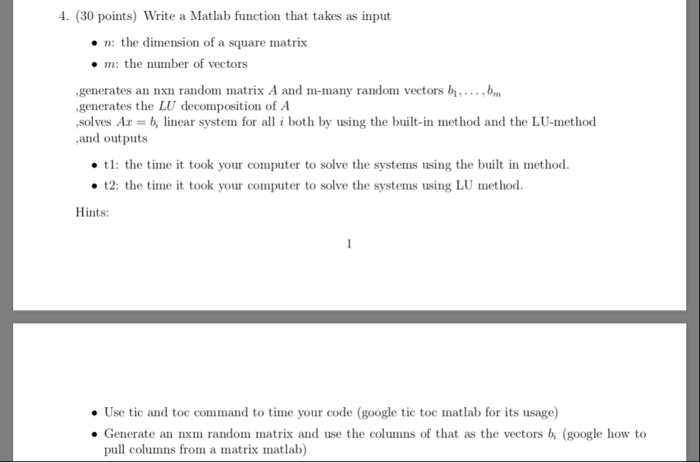  4. (30 points) Write a Matlab function that takes as input