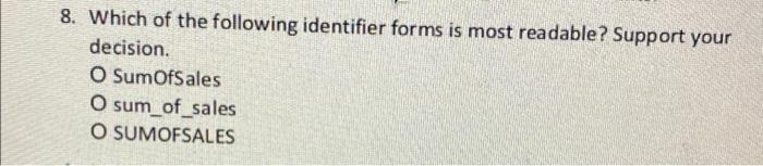 six attributes of Variables. 8. Which of the following identifier forms is