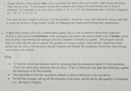  1. (5 pts) Within a class named Sum, write a program