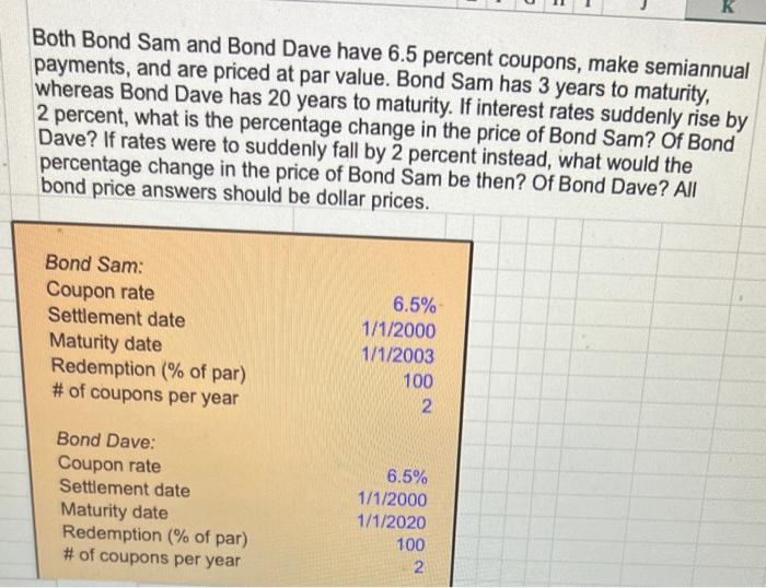  excel form Both Bond Sam and Bond Dave have 6.5 percent