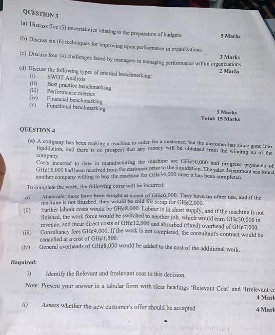  QUESTION 3 (a) Discuss five (S) uncertainties relating to the preparation