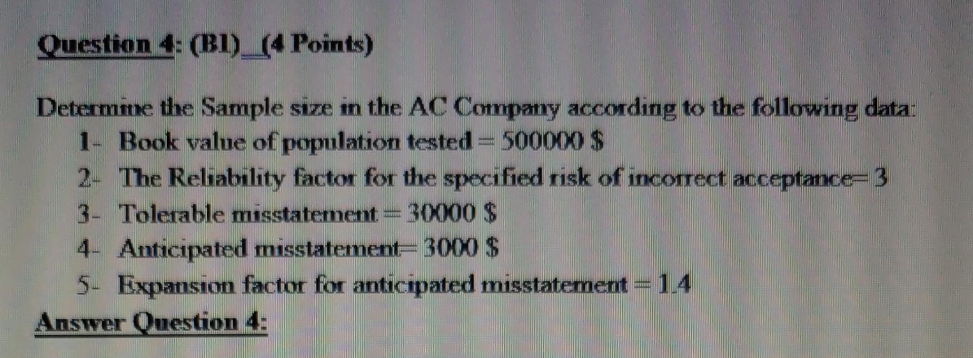 Question 4: (B1)_(4 Points) Determine the Sample size in the AC