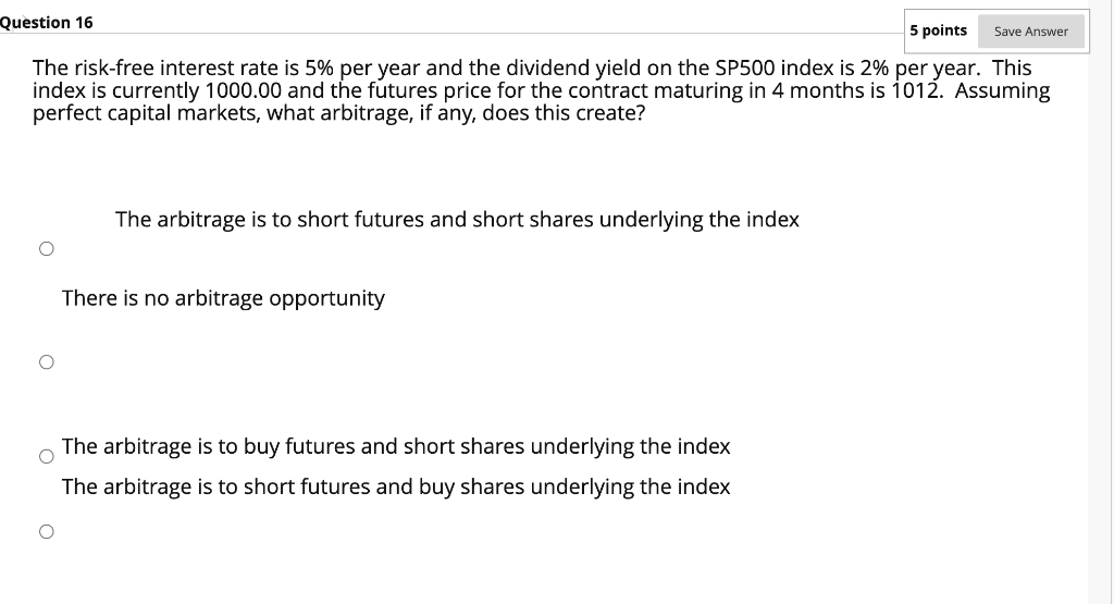 Question 16 5 points Save Answer The risk-free interest rate is
