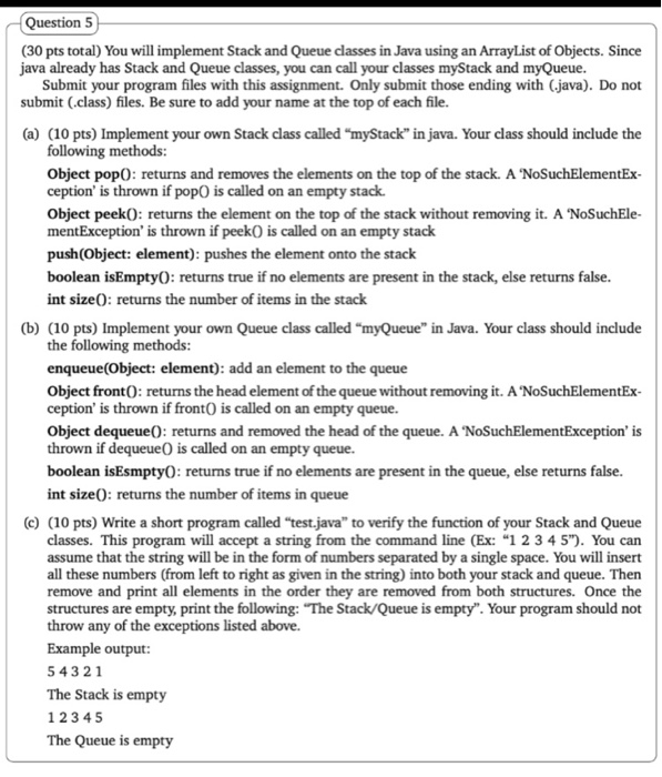 only c) PLEASE Question 5 (30 pts total) You will implement Stack