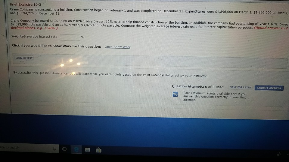  Brief Exercise 10-3 Crane Company is constructing a building. Construction began
