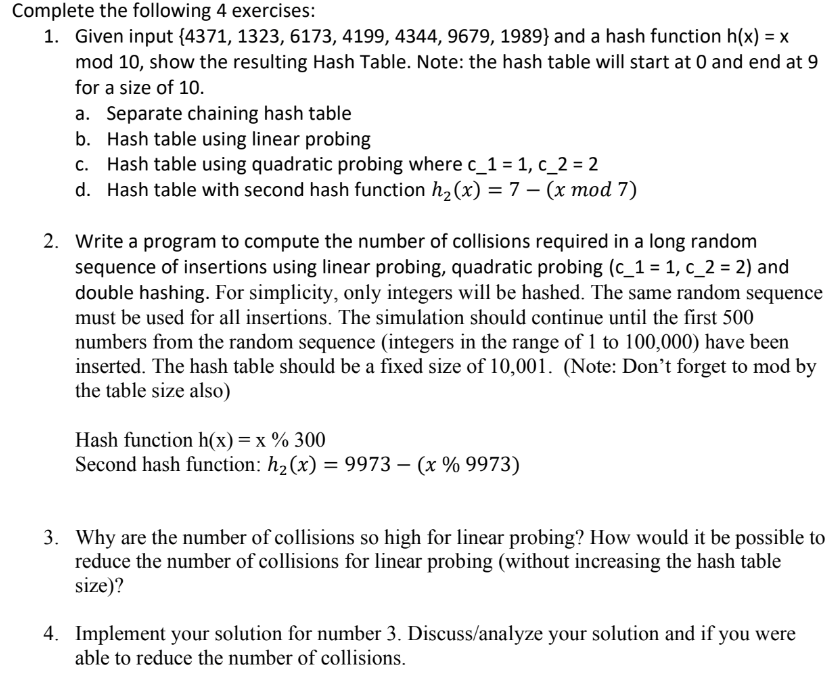  Complete the following 4 exercises in python Given input {4371,1323,6173,4199,4344,9679,1989} and