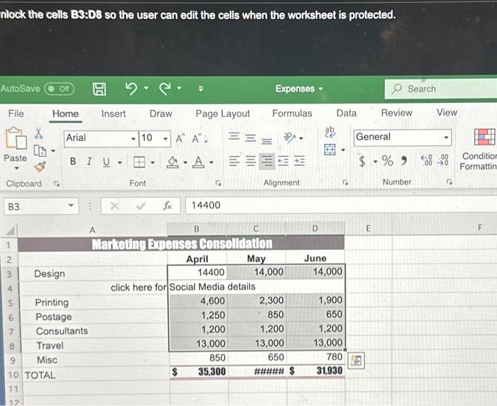  nlock the cells B3:D8 so the user can edit the cells
