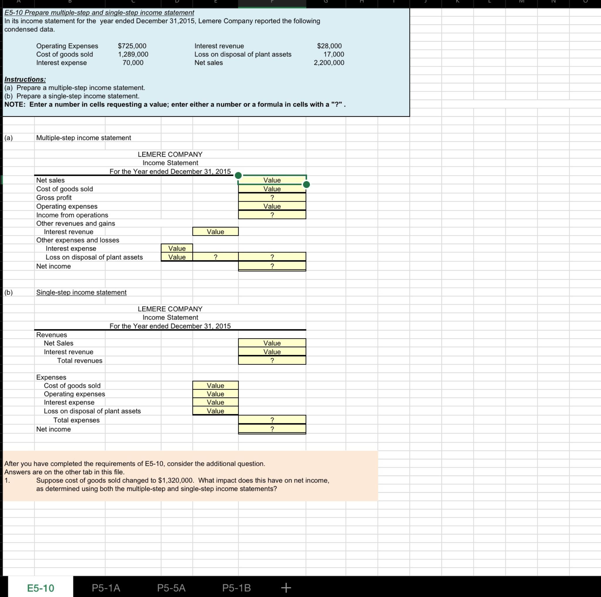  E5-10 Prepare multiple-step and single-step income statement In its income statement