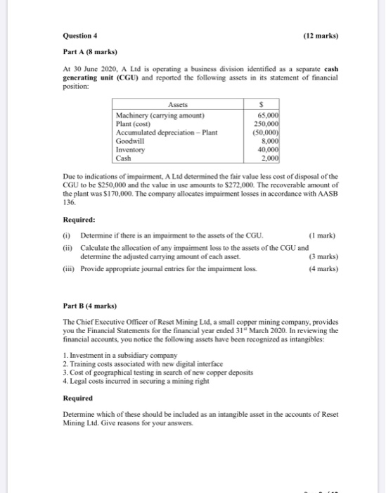 Question 4 (12 marks) Part A (8 marks) At 30 June 2020,