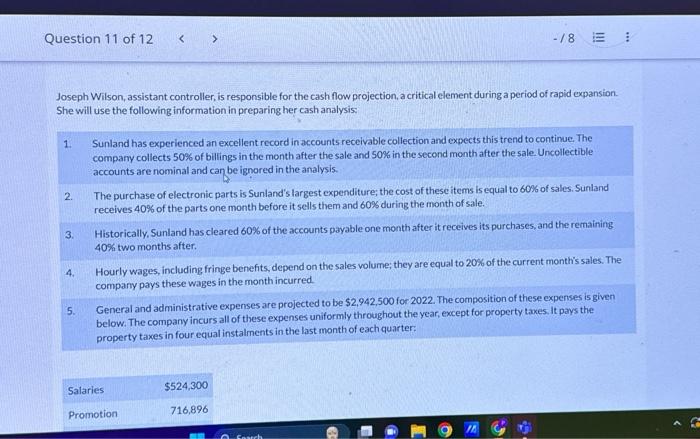 Joseph Wilson, assistant controller, is responsible for the cash flow projection, a