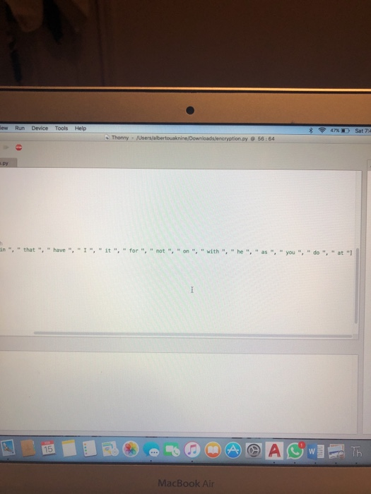 return cypher # return the completed cypher dictionary def encrypt(s): cypher =