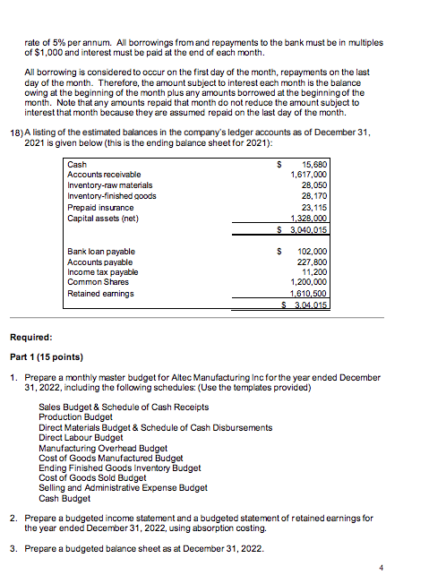 master budget, which is usually developed at least six months in advance
