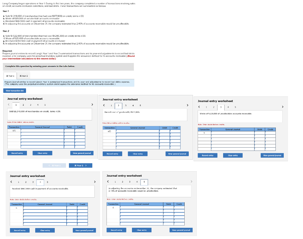  Lieng Company began operations in Year 1 Duning its first two